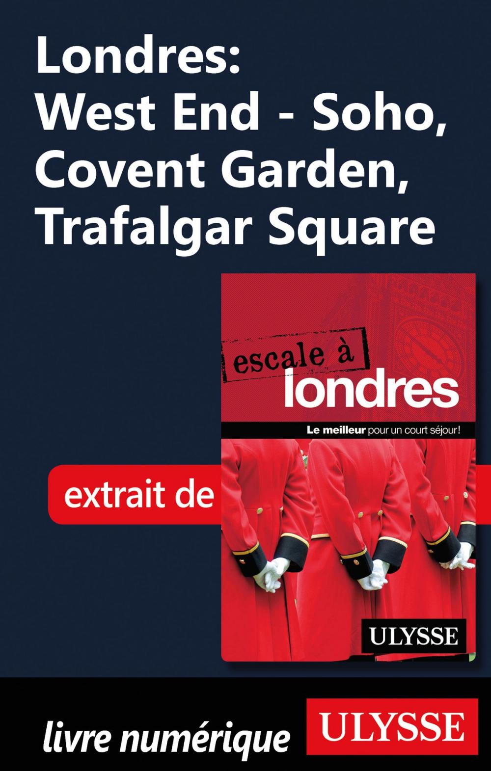 Big bigCover of Londres: West End - Soho, Covent Garden, Trafalgar Square