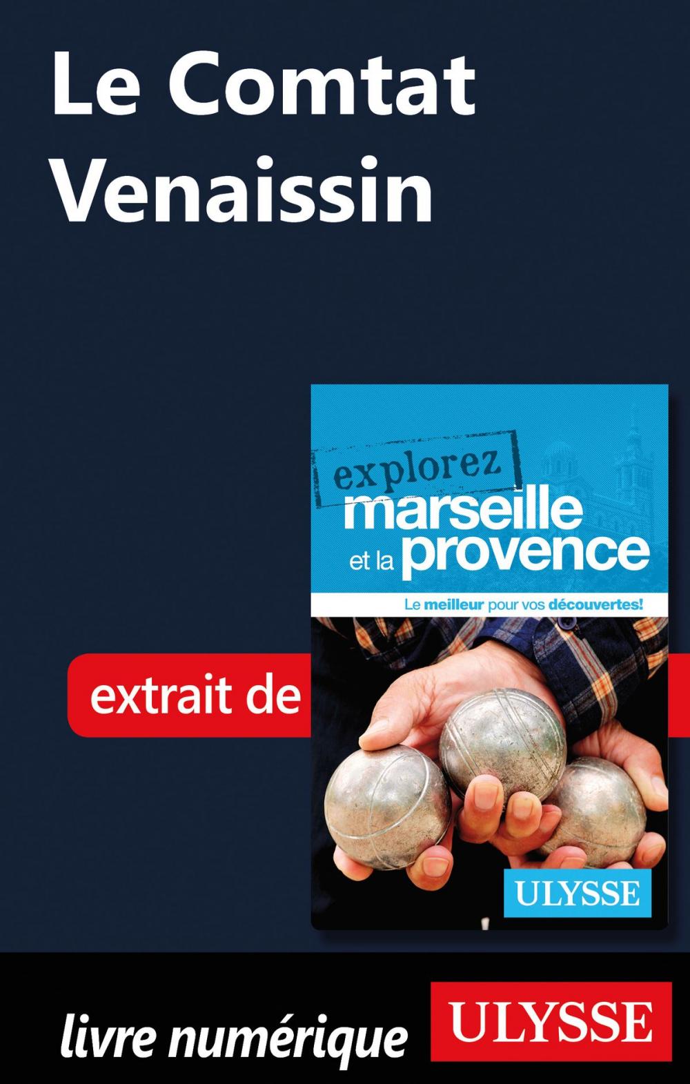 Big bigCover of Le Comtat Venaissin