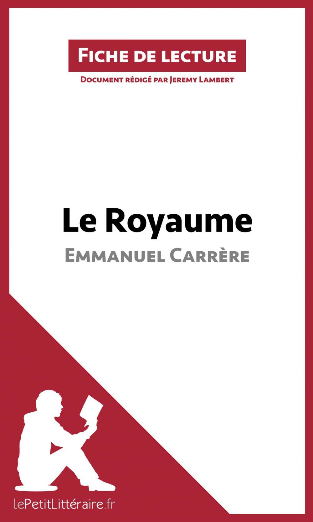 Big bigCover of Le Royaume d'Emmanuel Carrère (Fiche de lecture)