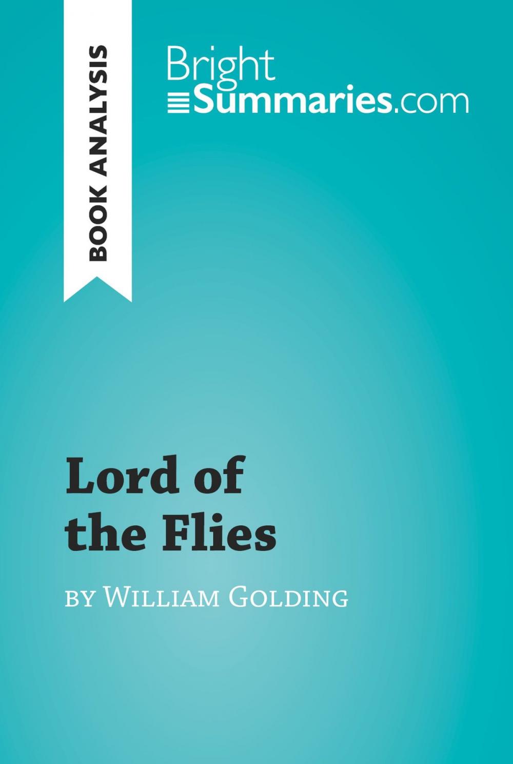 Big bigCover of Lord of the Flies by William Golding (Book Analysis)