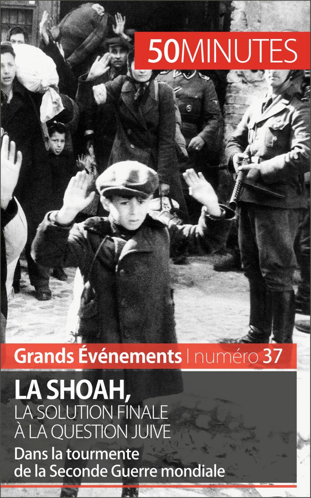 Big bigCover of La Shoah, la solution finale à la question juive