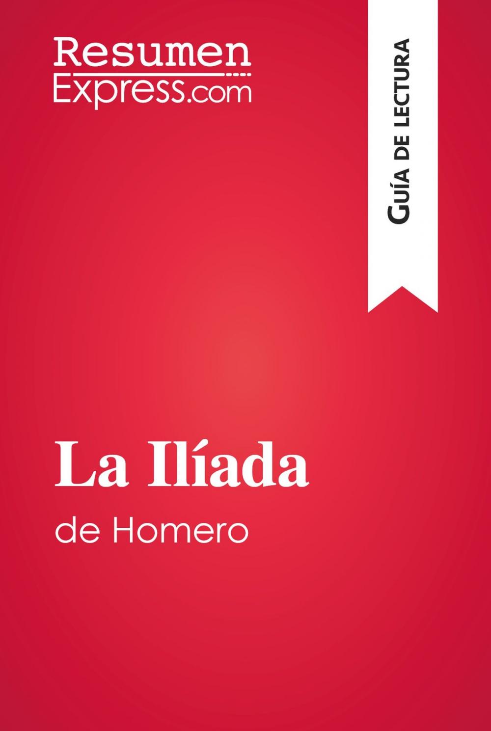 Big bigCover of La Ilíada de Homero (Guía de lectura)