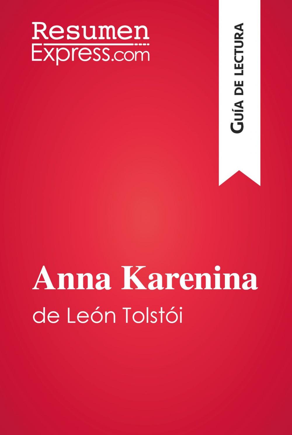 Big bigCover of Anna Karenina de León Tolstói (Guía de lectura)