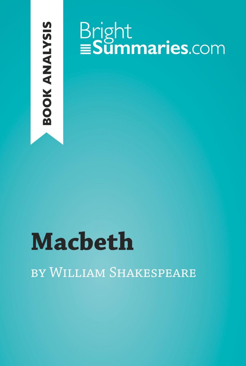 Big bigCover of Macbeth by William Shakespeare (Book Analysis)