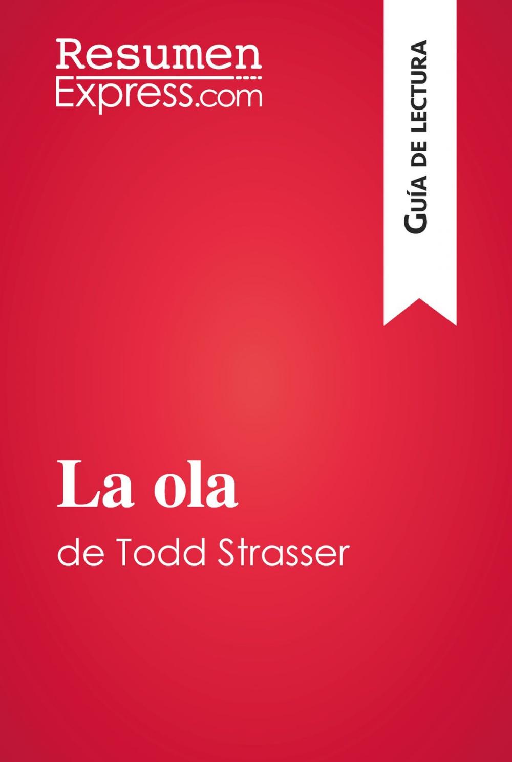 Big bigCover of La ola de Todd Strasser (Guía de lectura)