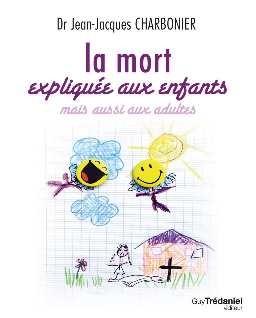 Big bigCover of La mort expliquée aux enfants