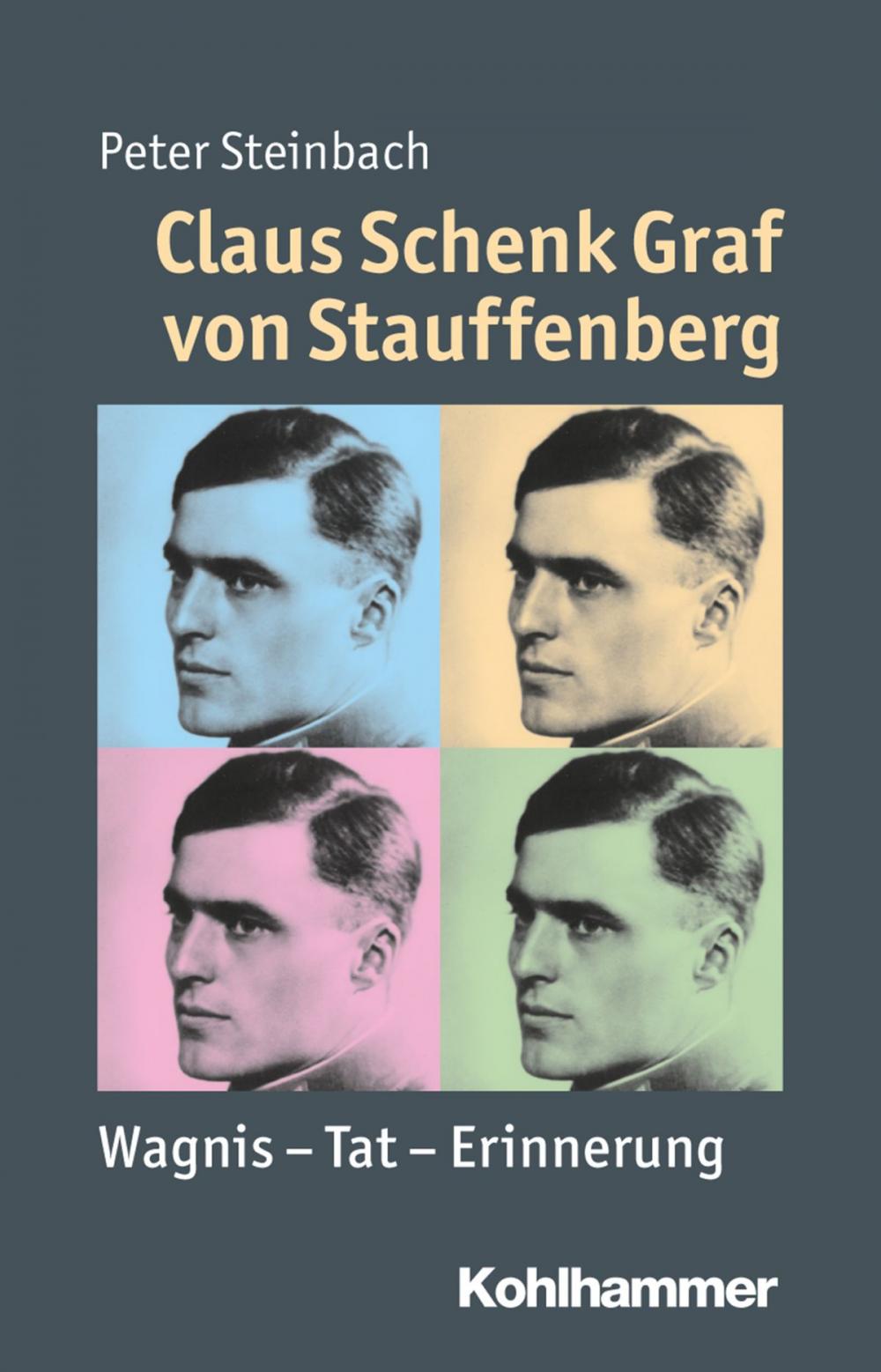 Big bigCover of Claus Schenk Graf von Stauffenberg