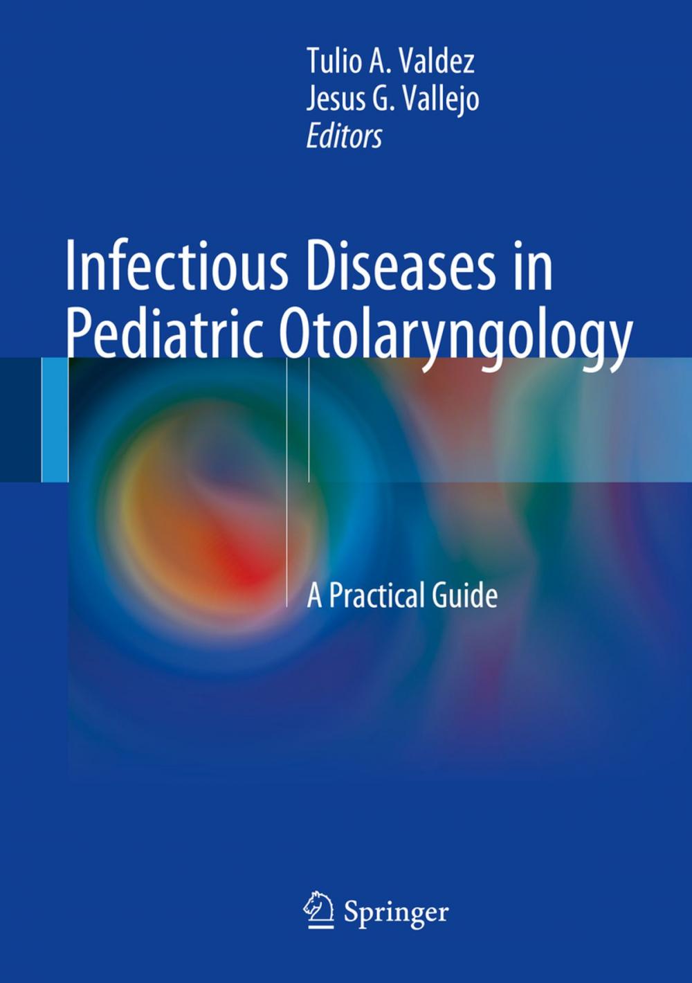 Big bigCover of Infectious Diseases in Pediatric Otolaryngology