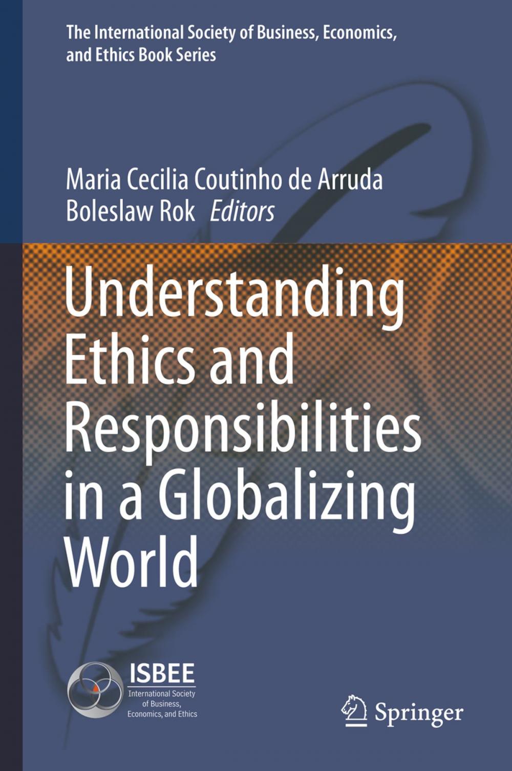 Big bigCover of Understanding Ethics and Responsibilities in a Globalizing World