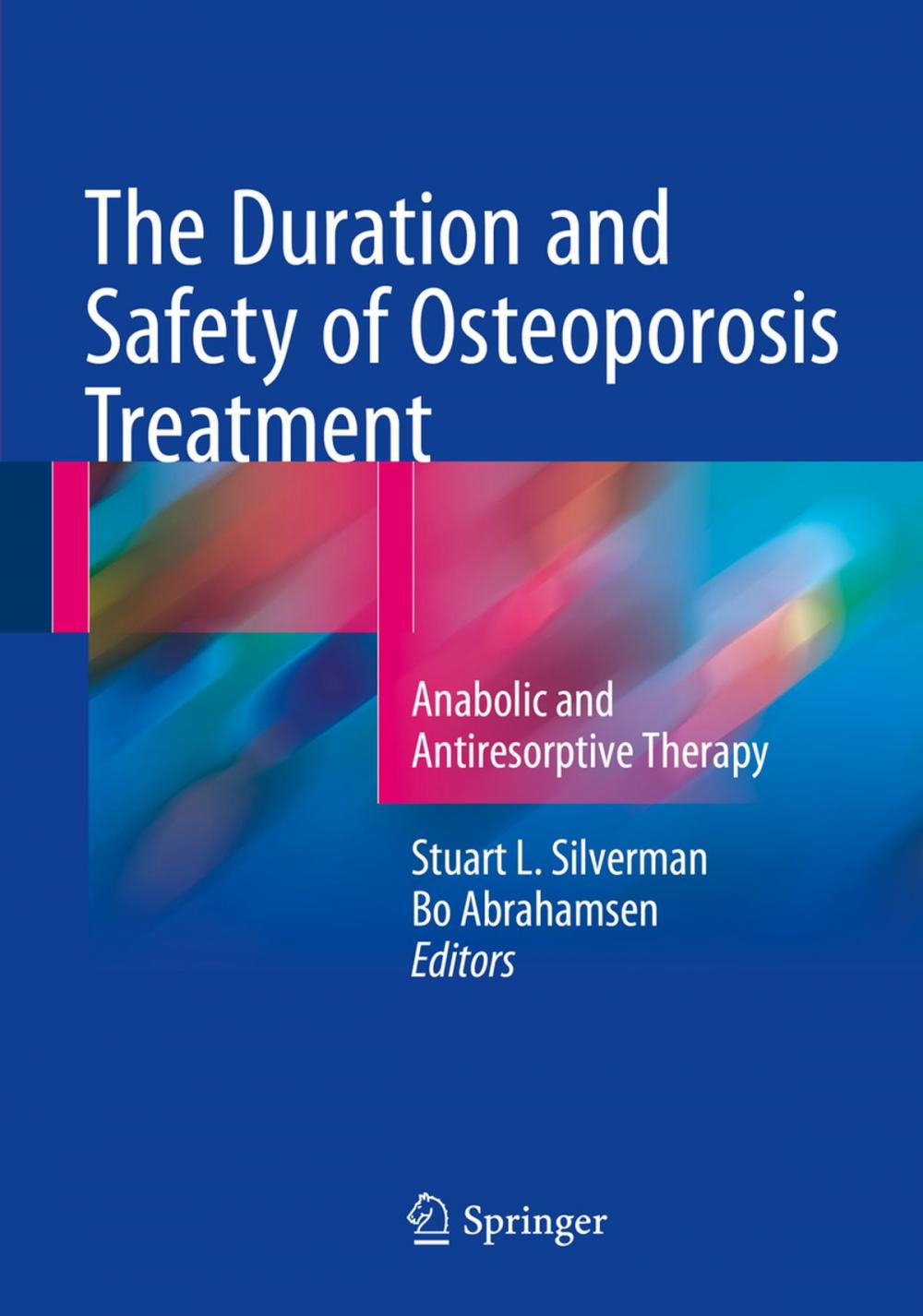 Big bigCover of The Duration and Safety of Osteoporosis Treatment