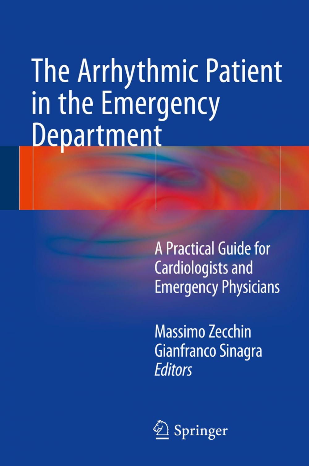 Big bigCover of The Arrhythmic Patient in the Emergency Department