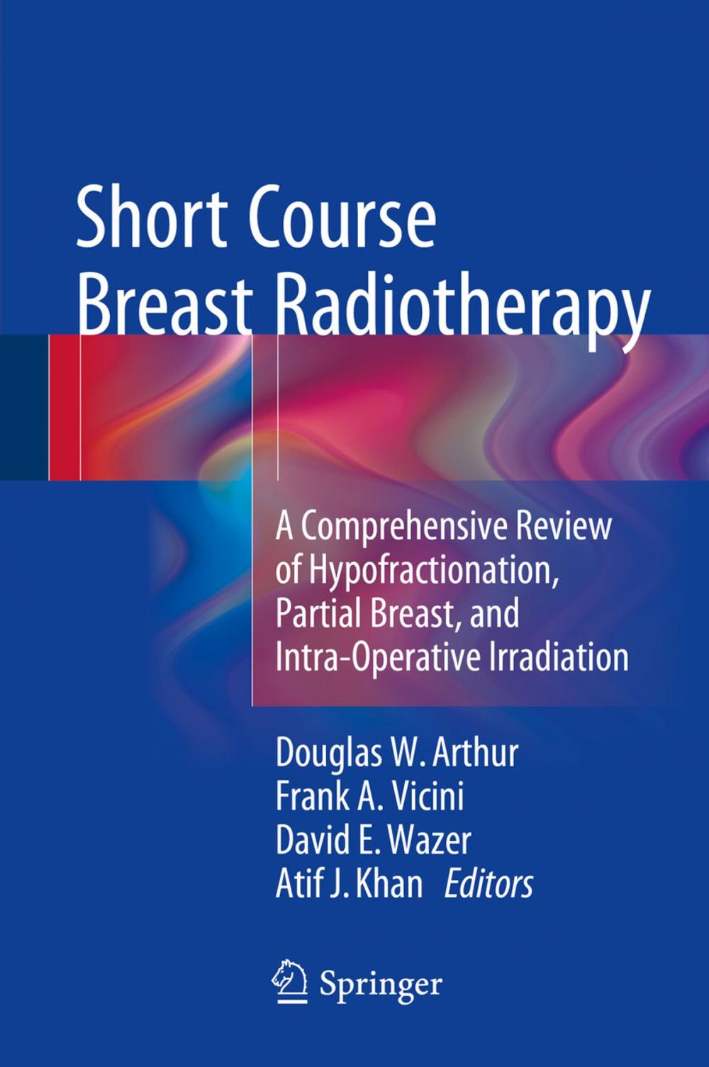 Big bigCover of Short Course Breast Radiotherapy