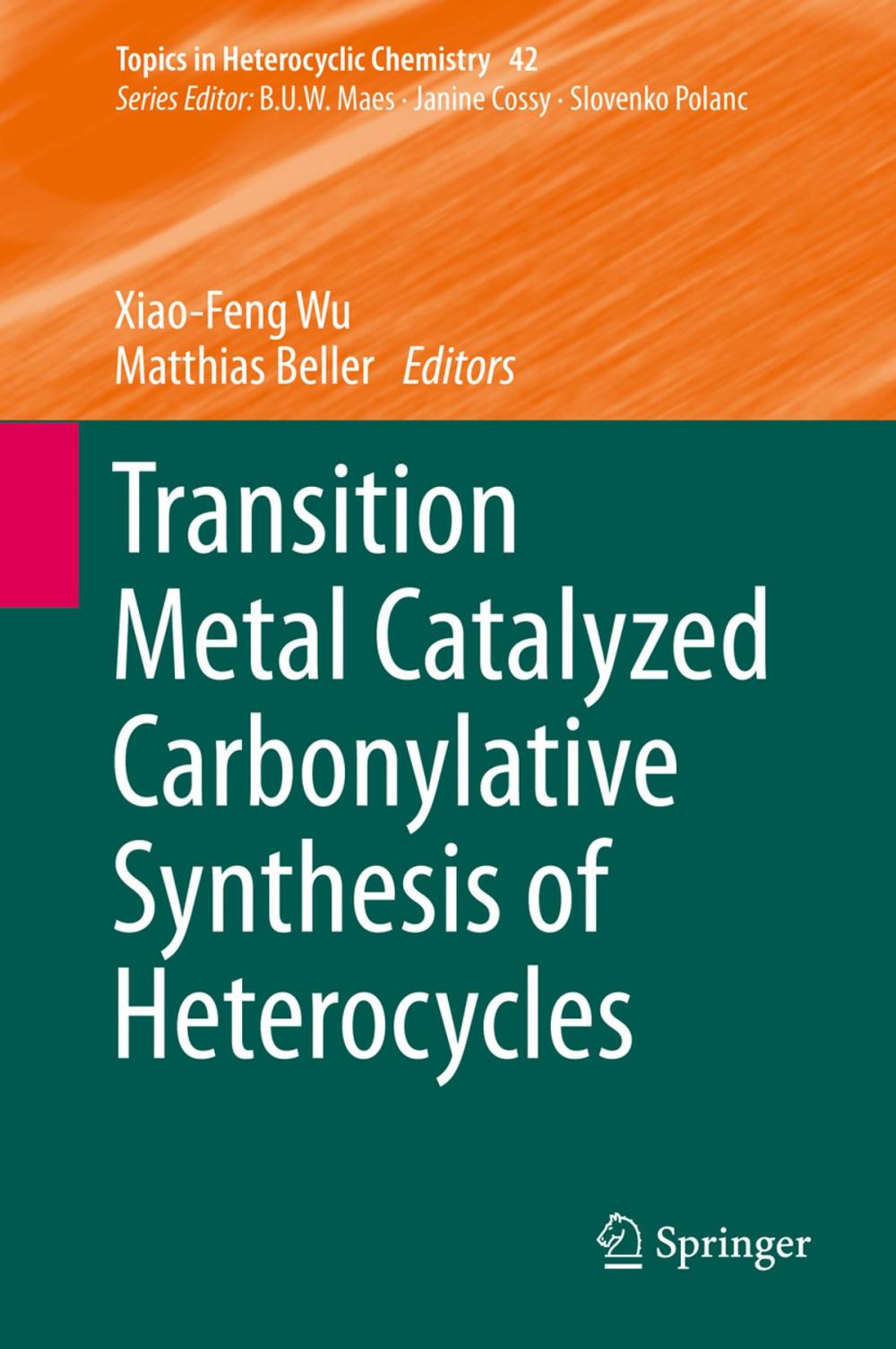 Big bigCover of Transition Metal Catalyzed Carbonylative Synthesis of Heterocycles