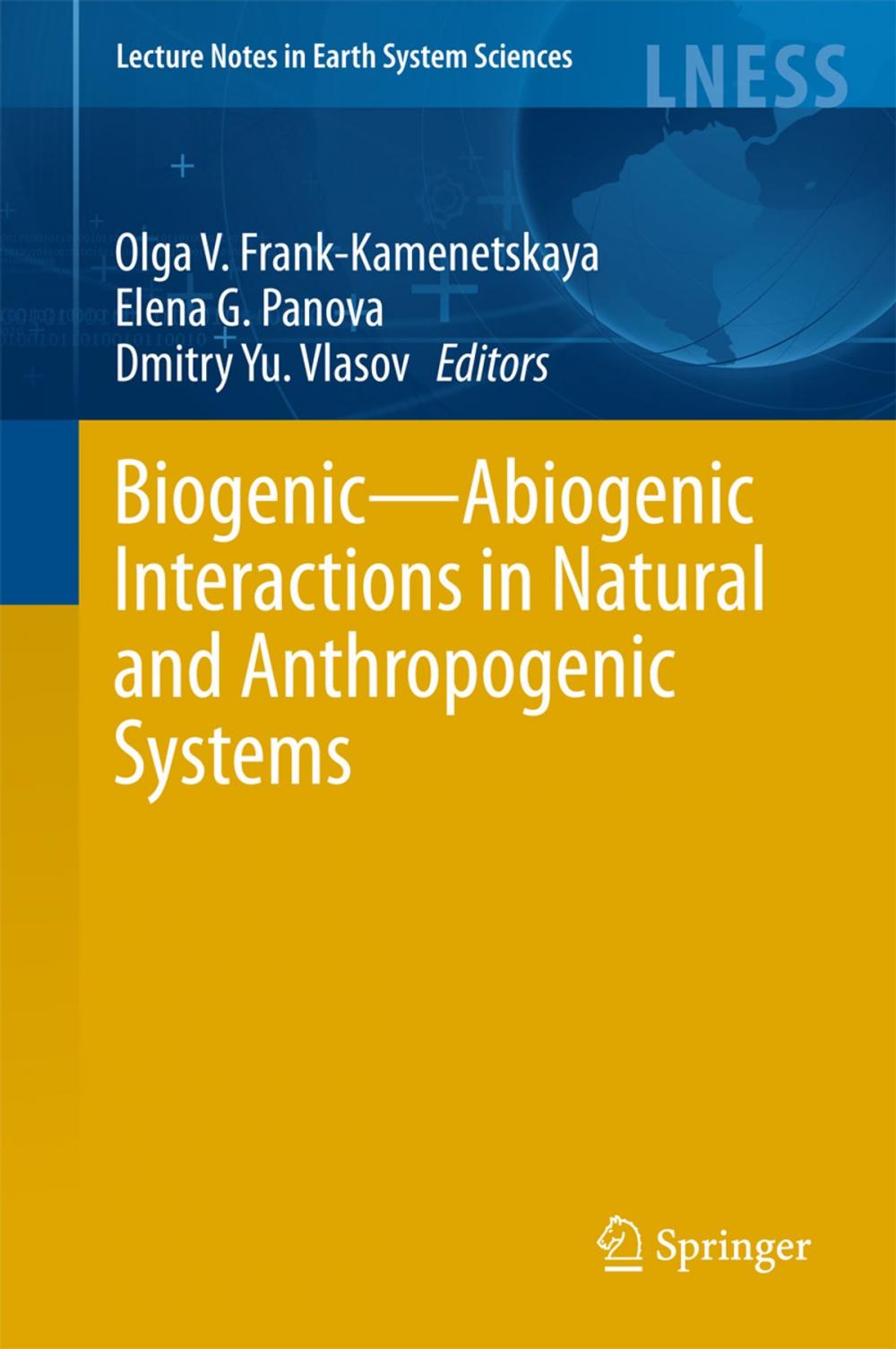 Big bigCover of Biogenic—Abiogenic Interactions in Natural and Anthropogenic Systems