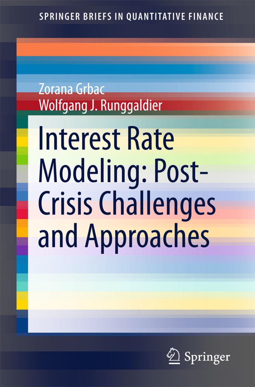 Big bigCover of Interest Rate Modeling: Post-Crisis Challenges and Approaches