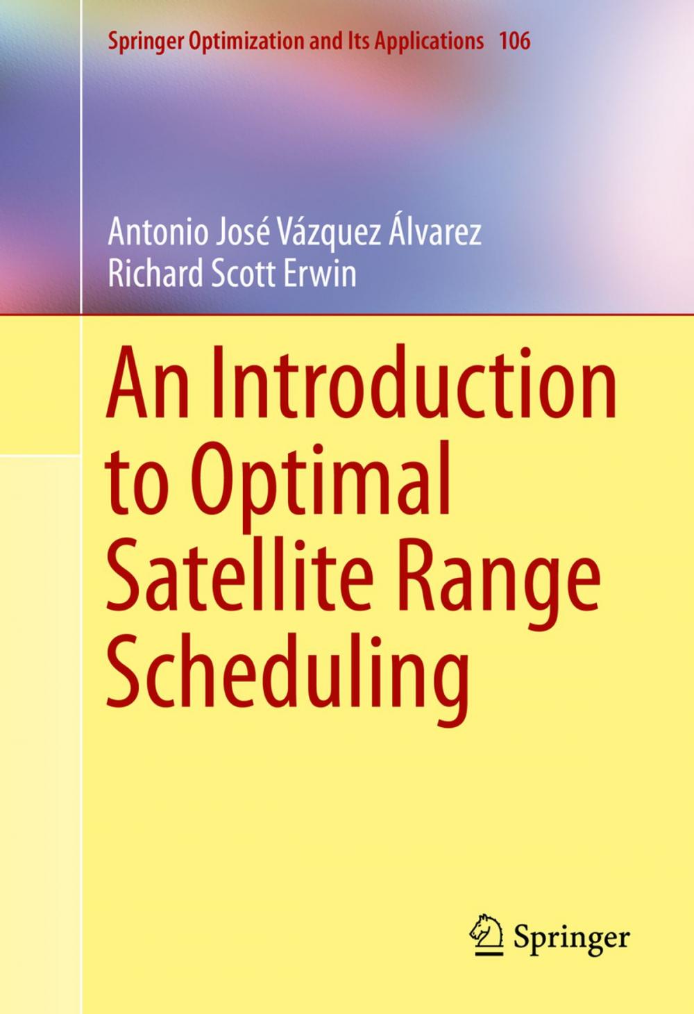 Big bigCover of An Introduction to Optimal Satellite Range Scheduling