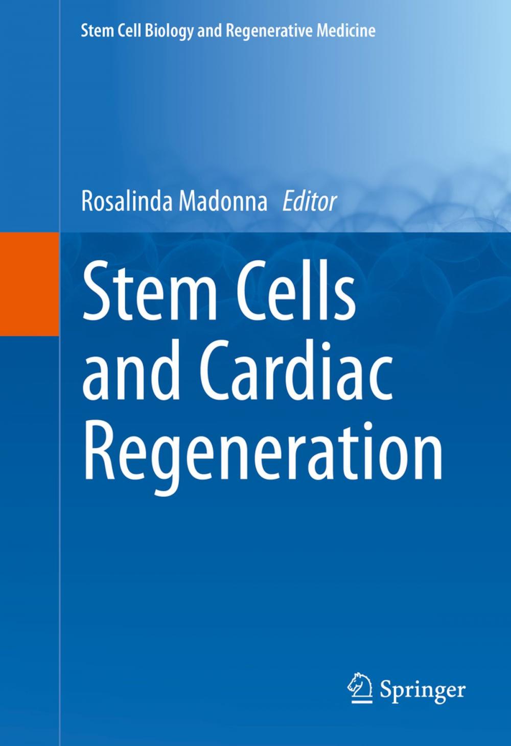 Big bigCover of Stem Cells and Cardiac Regeneration