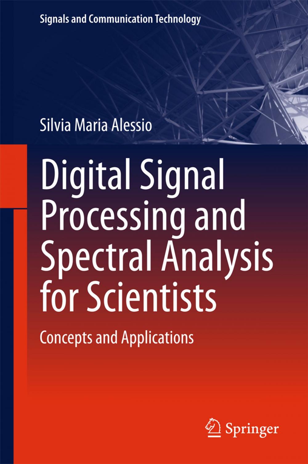 Big bigCover of Digital Signal Processing and Spectral Analysis for Scientists