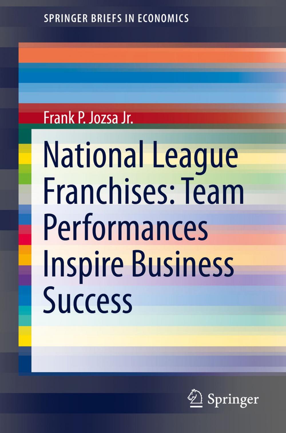 Big bigCover of National League Franchises: Team Performances Inspire Business Success