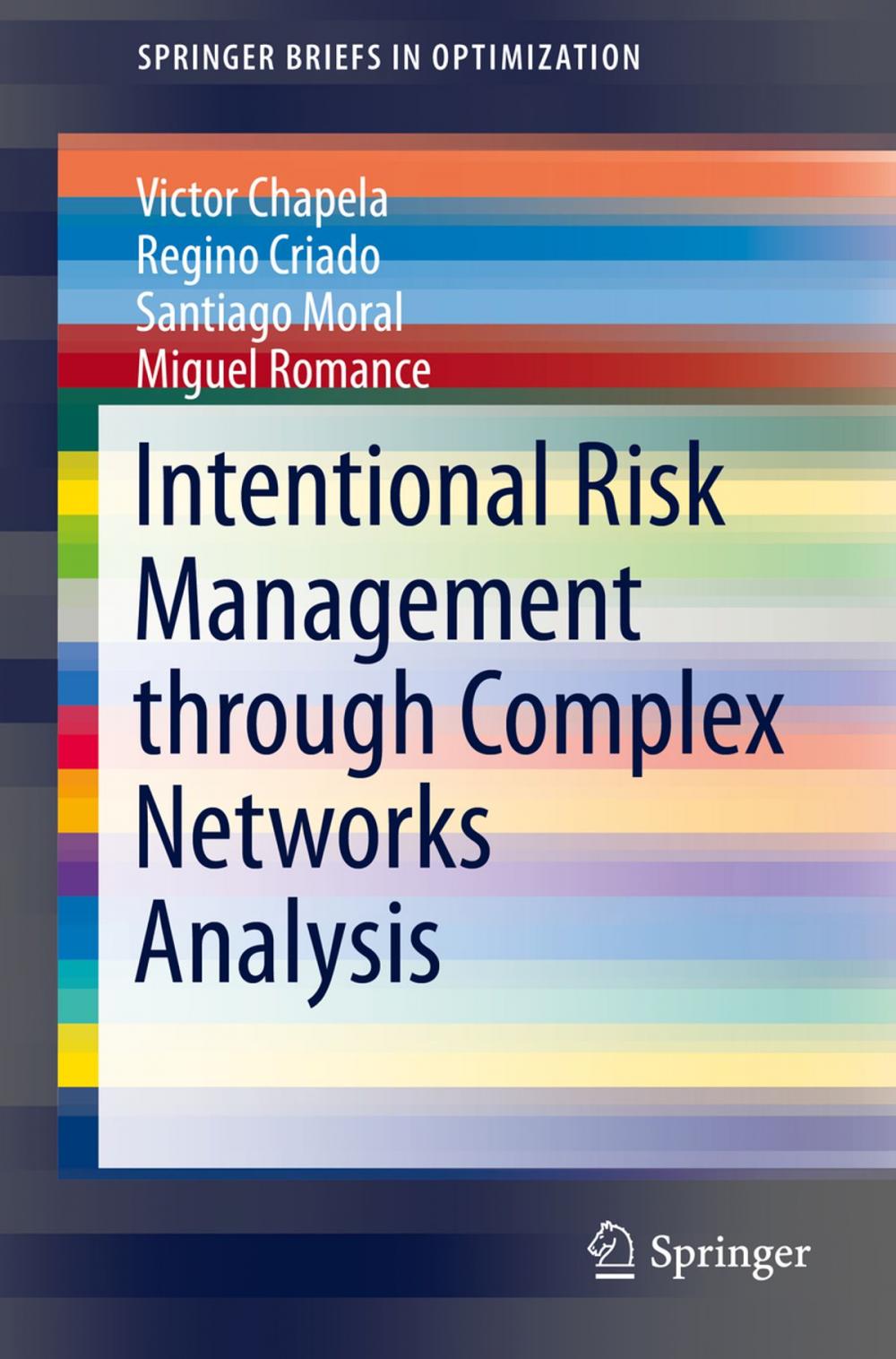 Big bigCover of Intentional Risk Management through Complex Networks Analysis