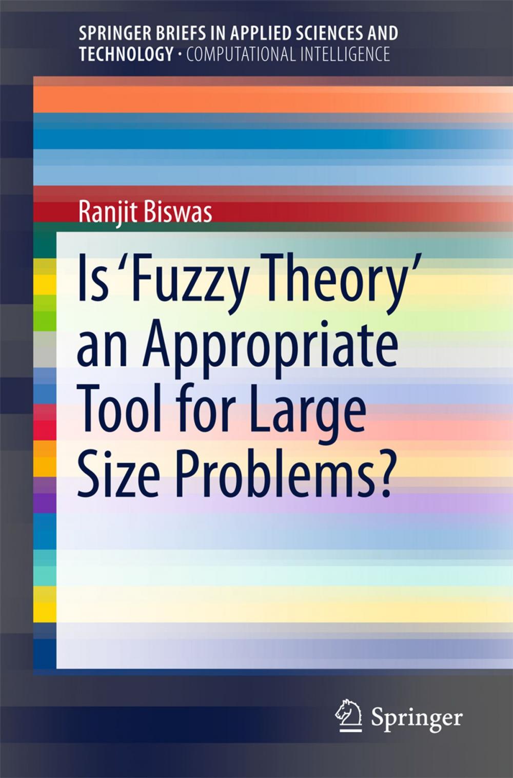 Big bigCover of Is ‘Fuzzy Theory’ an Appropriate Tool for Large Size Problems?