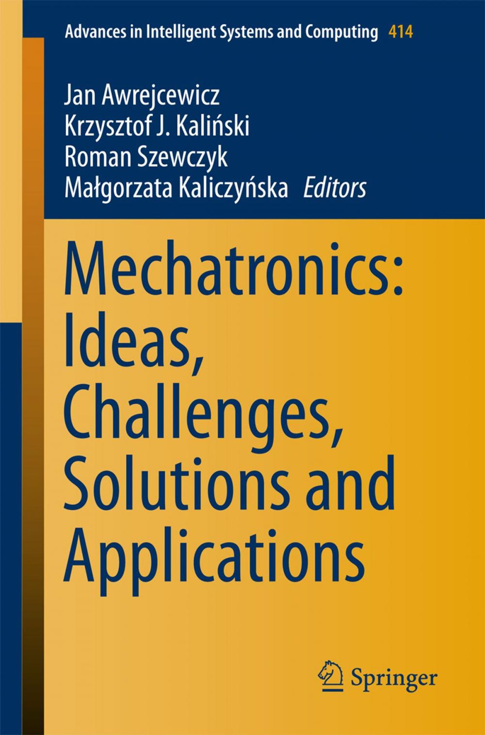 Big bigCover of Mechatronics: Ideas, Challenges, Solutions and Applications