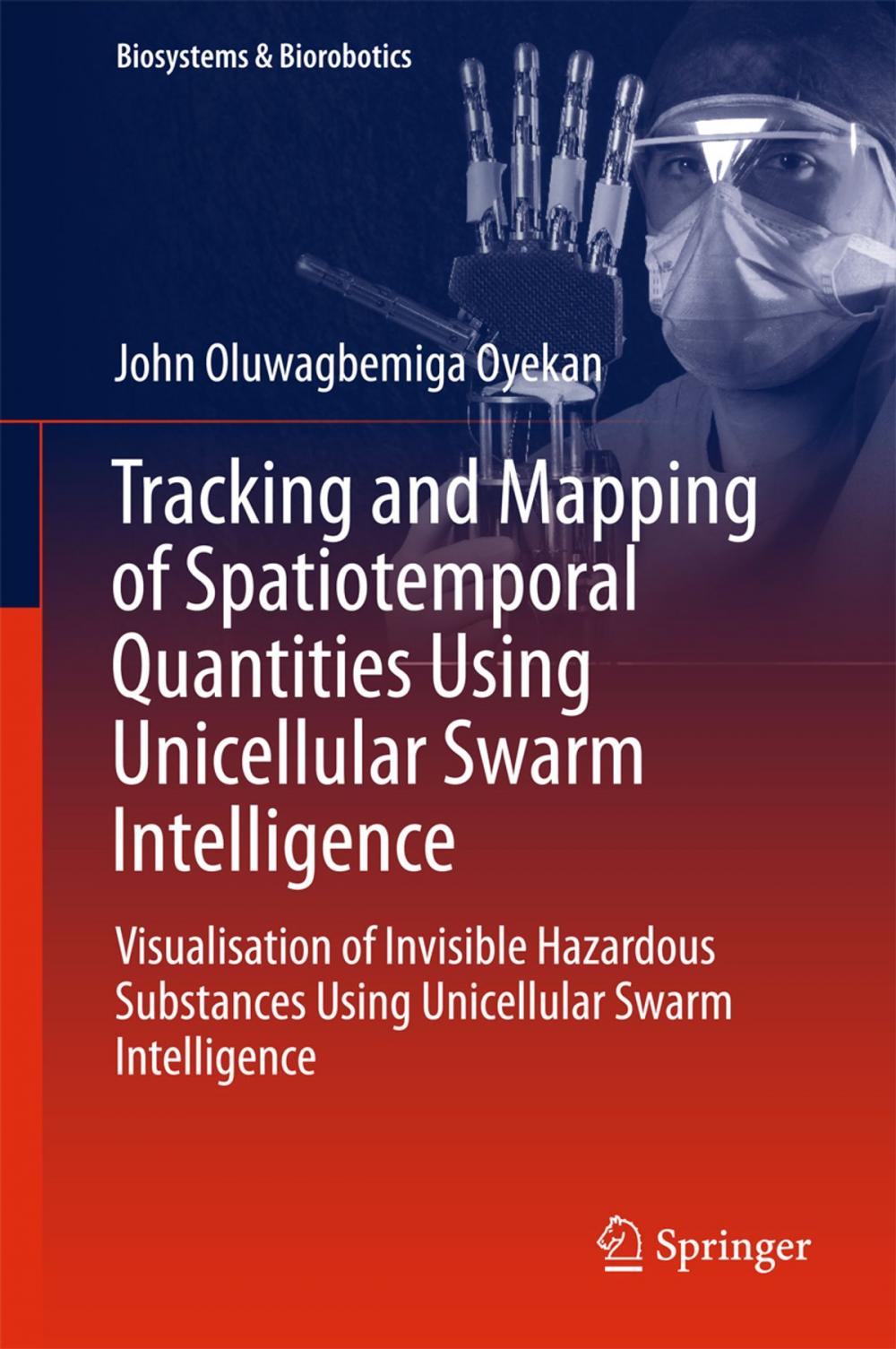 Big bigCover of Tracking and Mapping of Spatiotemporal Quantities Using Unicellular Swarm Intelligence