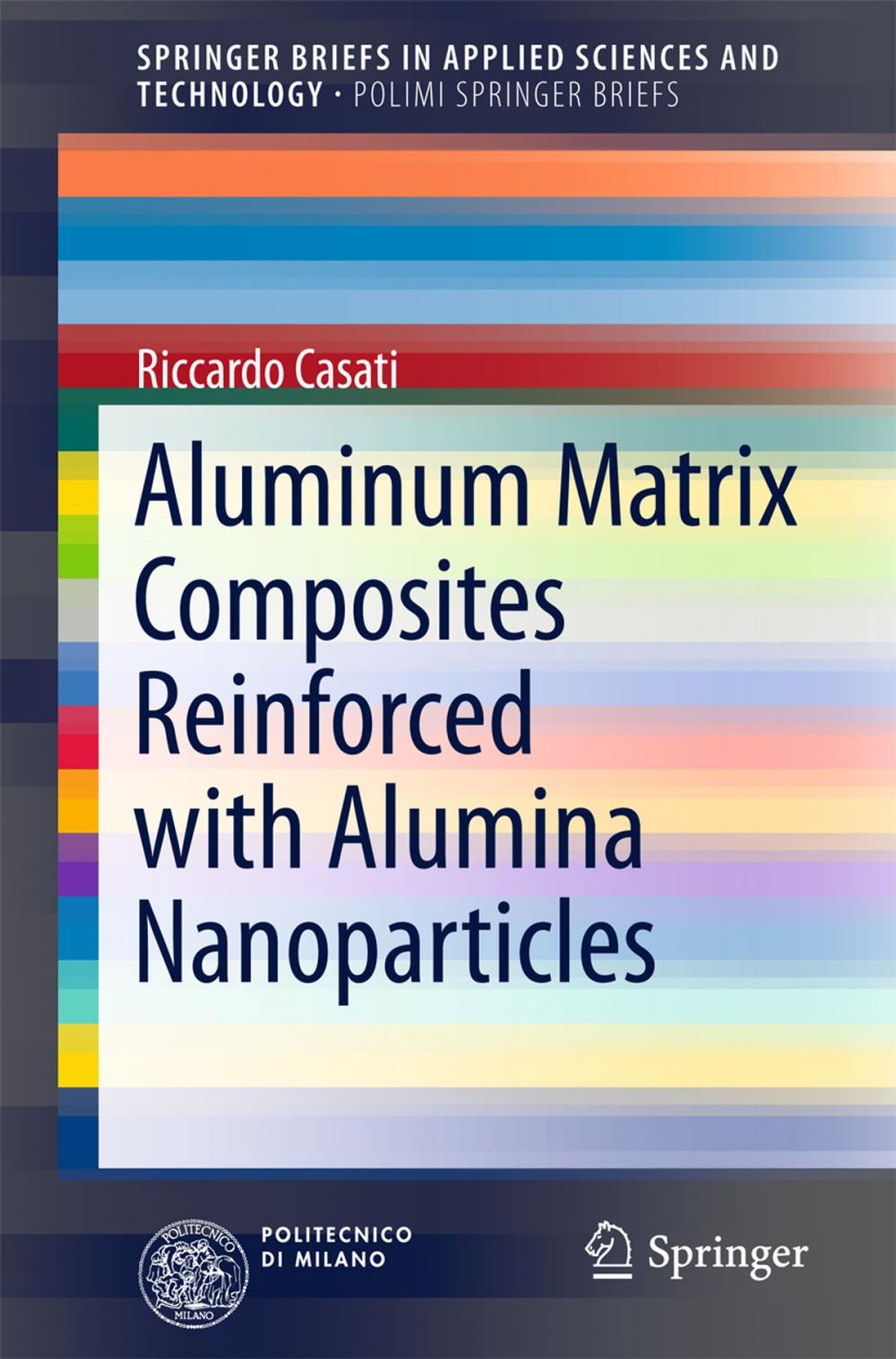 Big bigCover of Aluminum Matrix Composites Reinforced with Alumina Nanoparticles