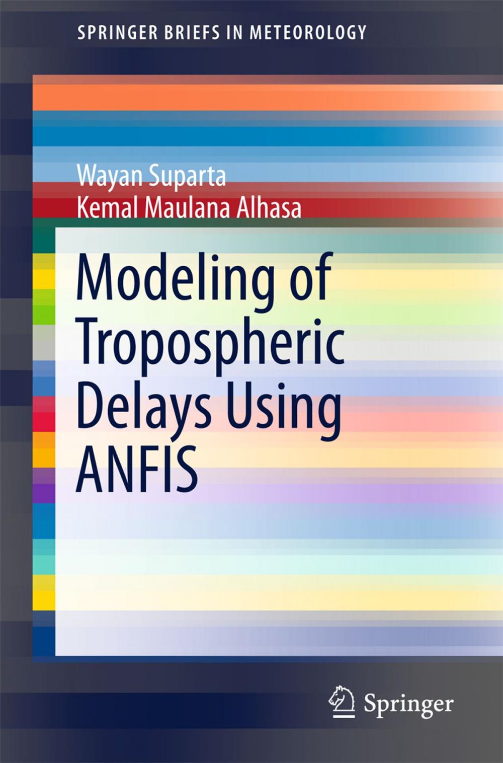 Big bigCover of Modeling of Tropospheric Delays Using ANFIS