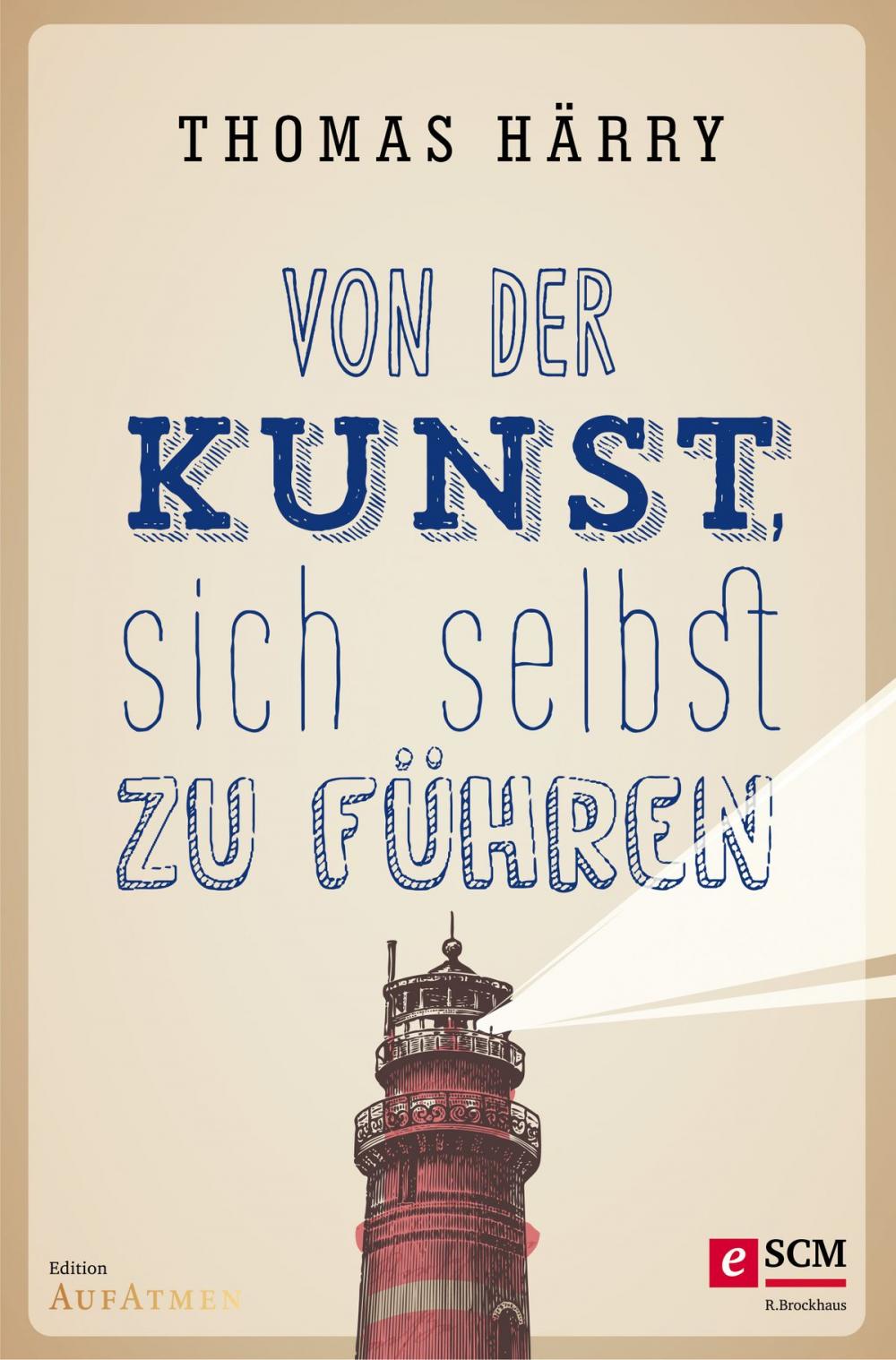 Big bigCover of Von der Kunst, sich selbst zu führen