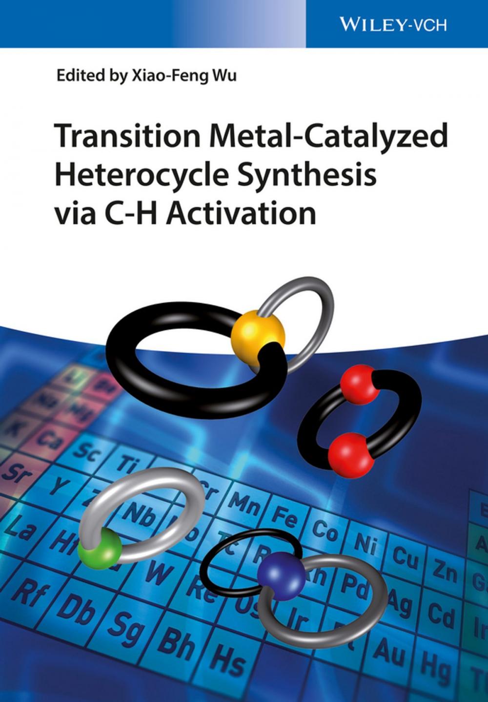 Big bigCover of Transition Metal-Catalyzed Heterocycle Synthesis via C-H Activation