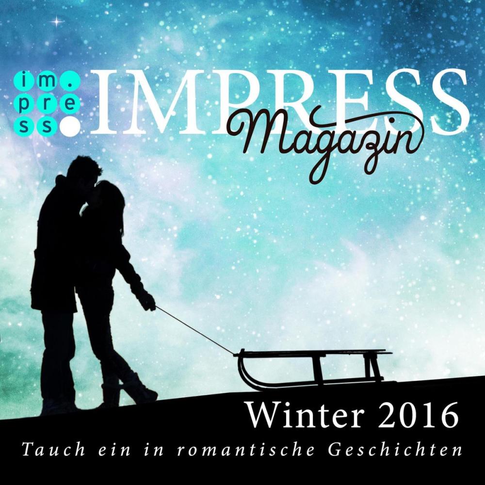 Big bigCover of Impress Magazin Winter 2016 (Januar-März): Tauch ein in romantische Geschichten