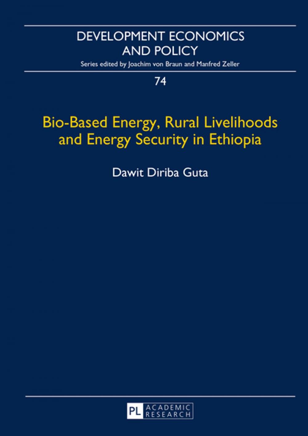 Big bigCover of Bio-Based Energy, Rural Livelihoods and Energy Security in Ethiopia