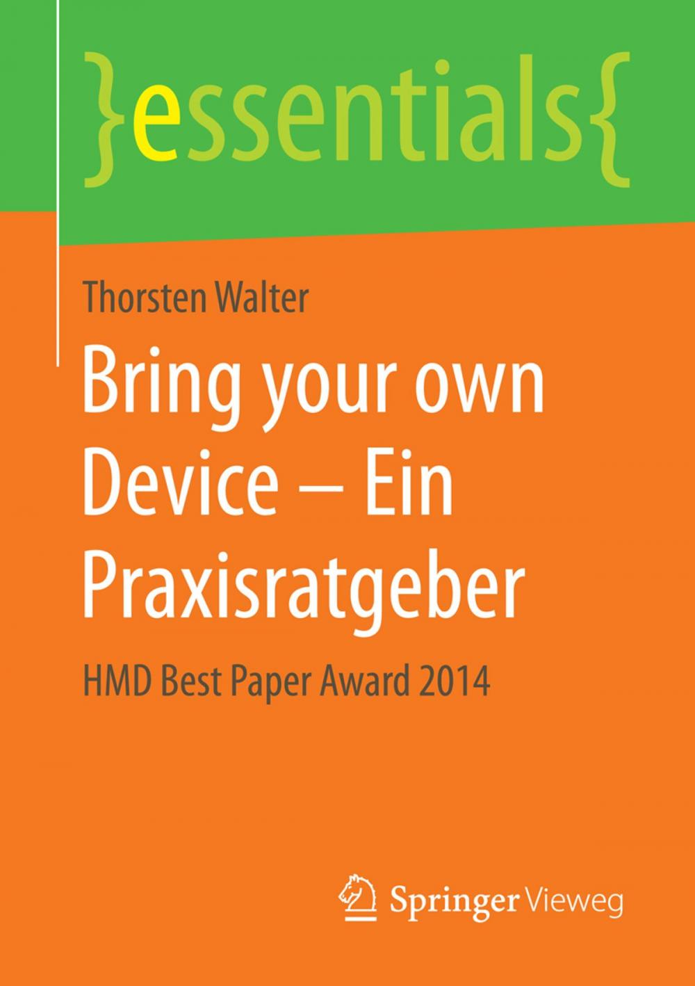 Big bigCover of Bring your own Device – Ein Praxisratgeber