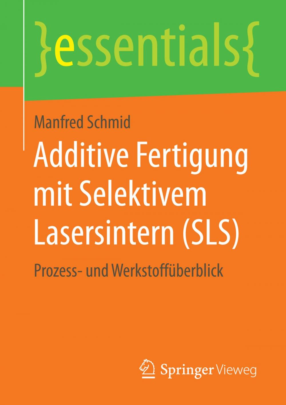 Big bigCover of Additive Fertigung mit Selektivem Lasersintern (SLS)