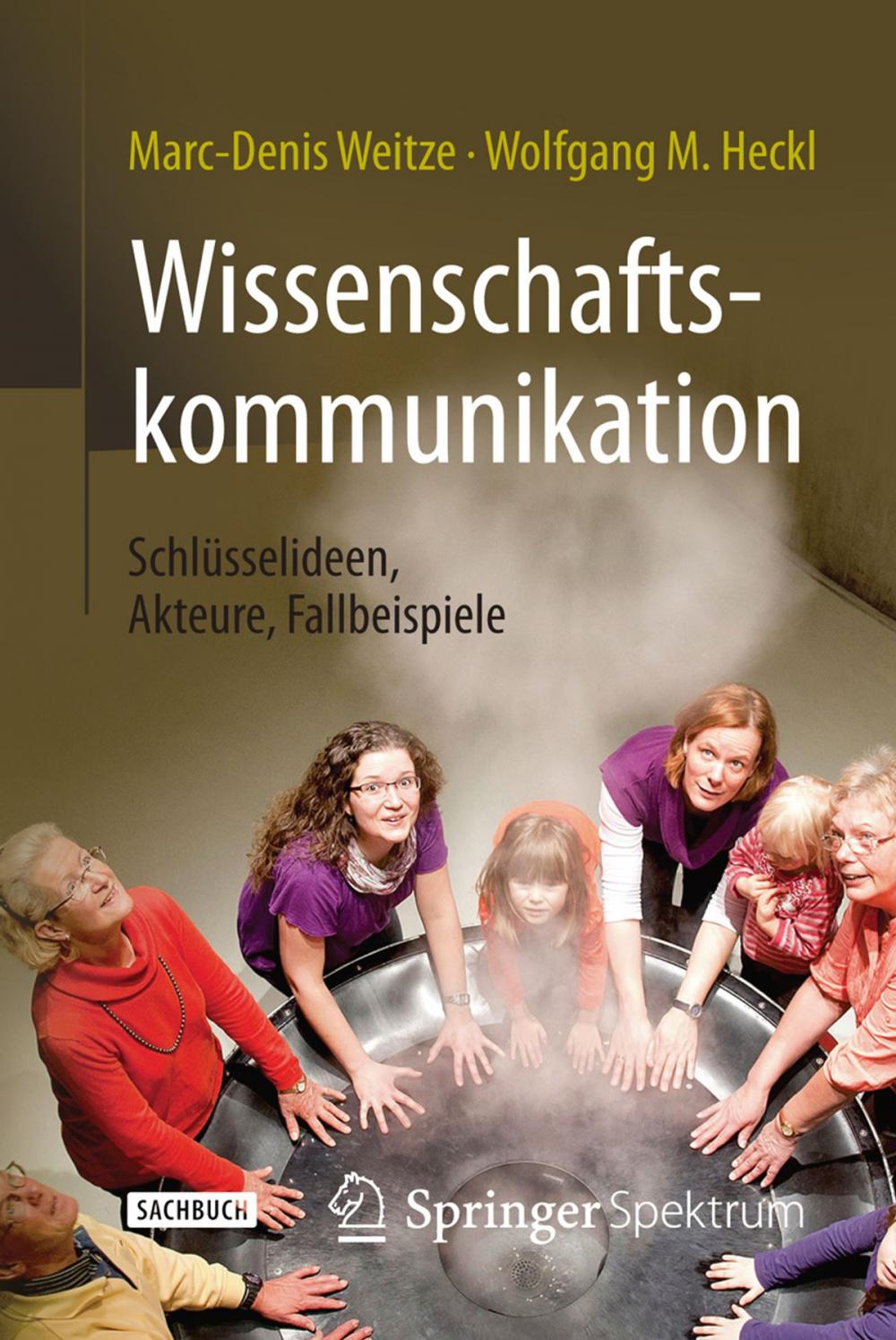 Big bigCover of Wissenschaftskommunikation - Schlüsselideen, Akteure, Fallbeispiele