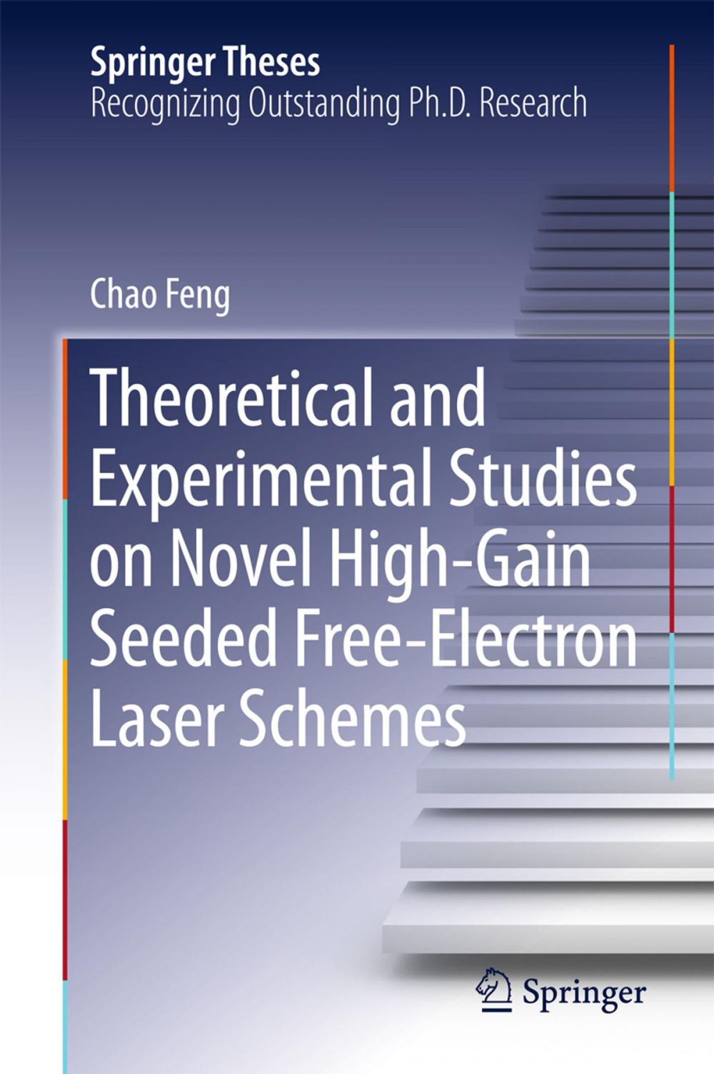 Big bigCover of Theoretical and Experimental Studies on Novel High-Gain Seeded Free-Electron Laser Schemes