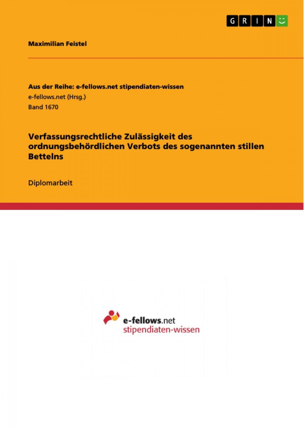 Big bigCover of Verfassungsrechtliche Zulässigkeit des ordnungsbehördlichen Verbots des sogenannten stillen Bettelns