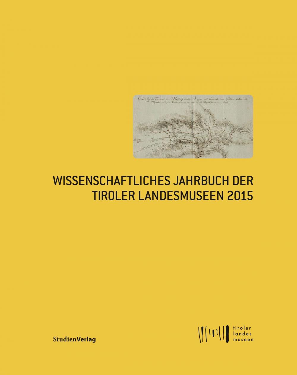 Big bigCover of Wissenschaftliches Jahrbuch der Tiroler Landesmuseen 2015