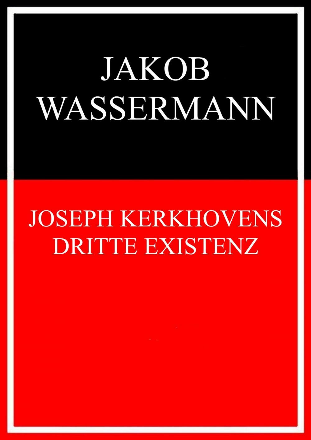 Big bigCover of Joseph Kerkhovens dritte Existenz