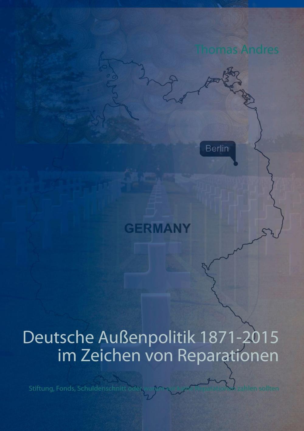 Big bigCover of Deutsche Außenpolitik 1871-2015 im Zeichen von Reparationen