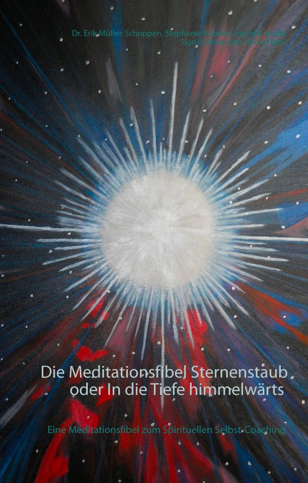 Big bigCover of Die Meditationsfibel Sternenstaub oder In die Tiefe himmelwärts