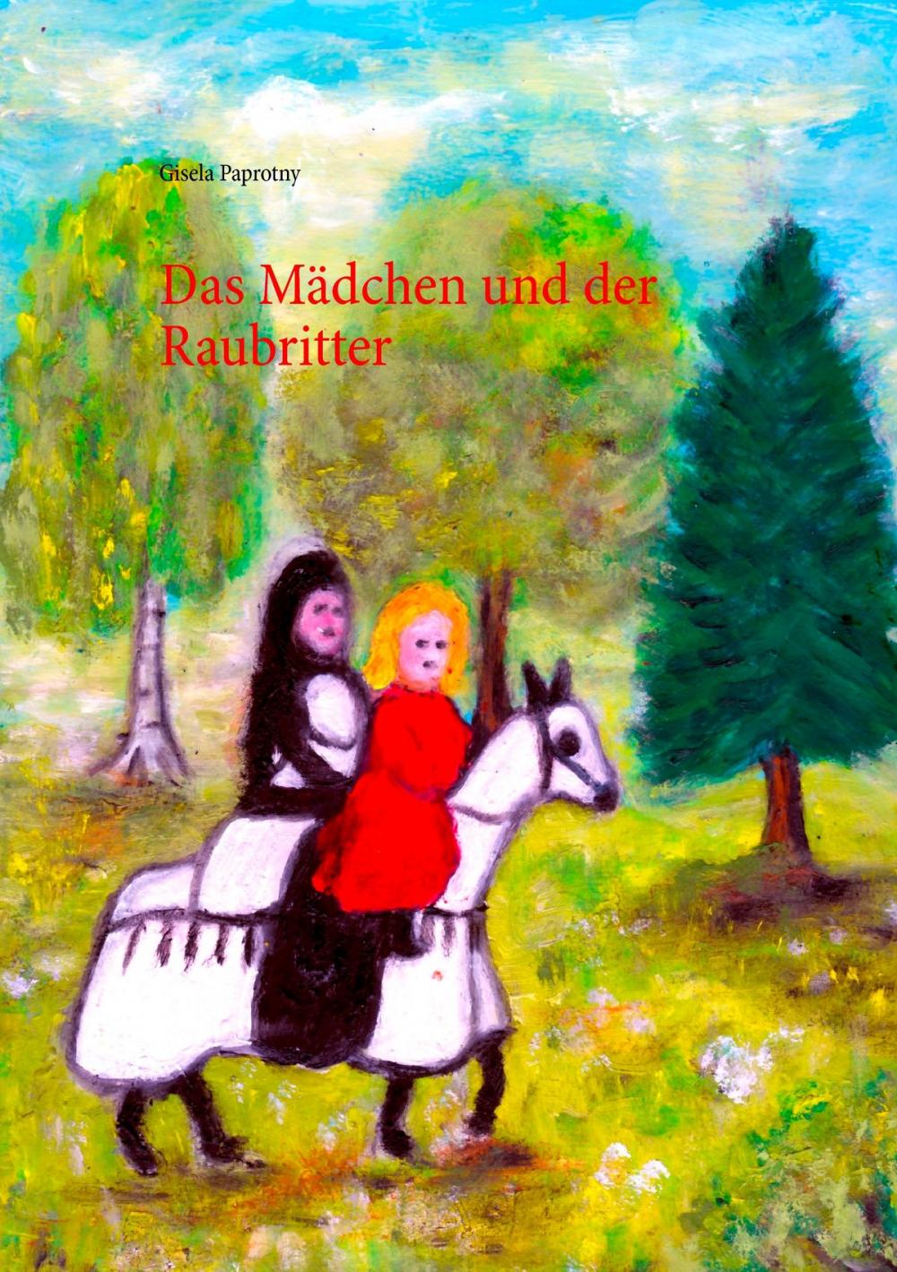 Big bigCover of Das Mädchen und der Raubritter