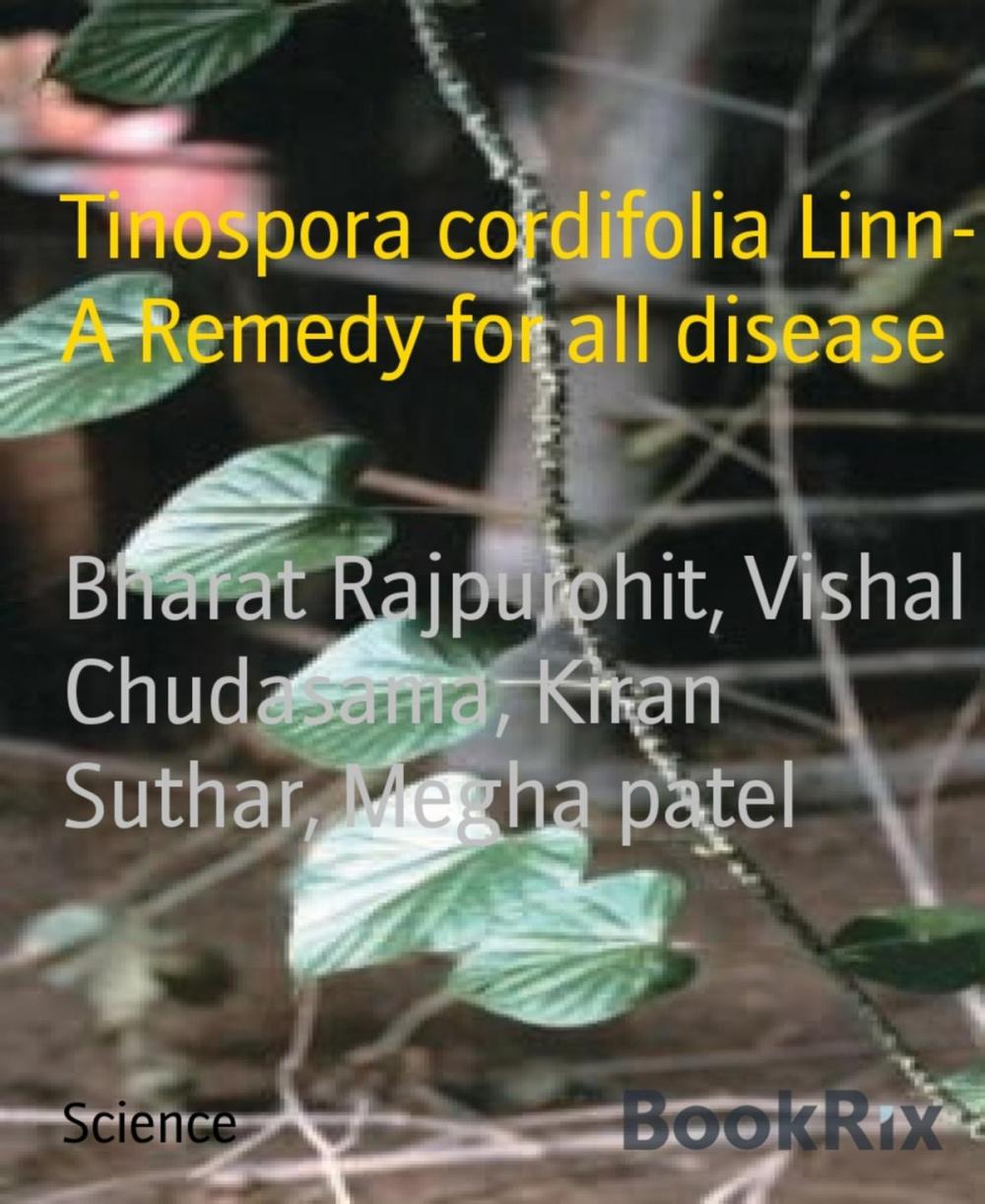 Big bigCover of Tinospora cordifolia Linn- A Remedy for all disease