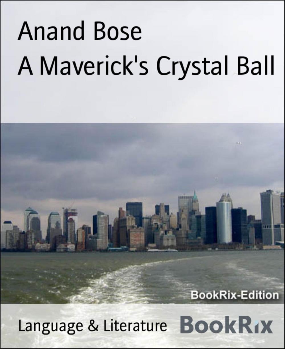 Big bigCover of A Maverick's Crystal Ball