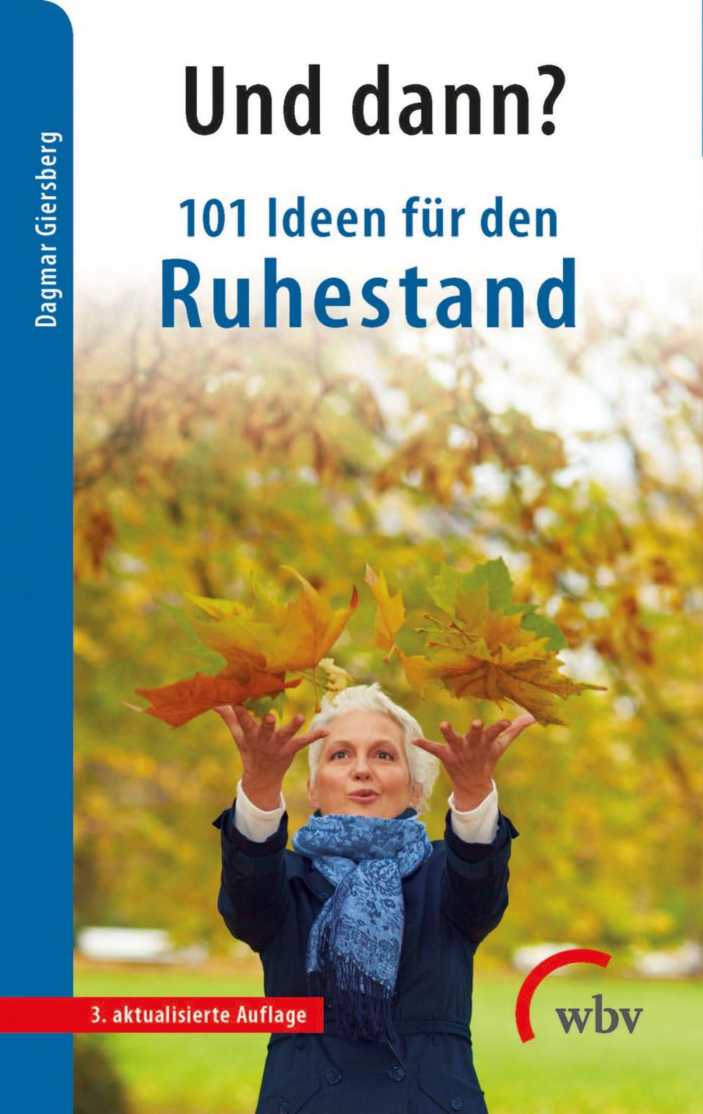 Big bigCover of Und dann? 101 Ideen für den Ruhestand