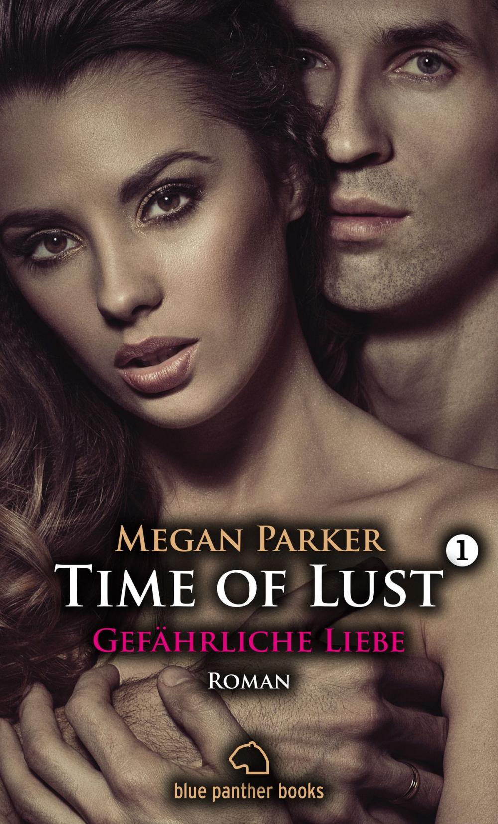 Big bigCover of Time of Lust | Band 1 | Gefährliche Liebe | Roman