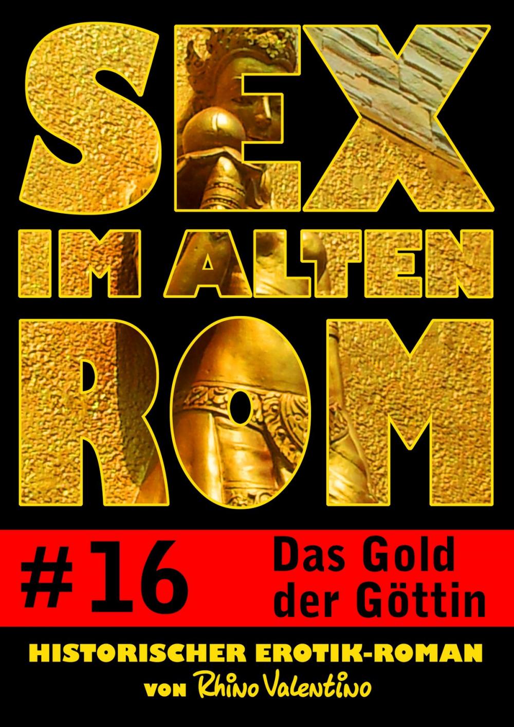 Big bigCover of Sex im alten Rom 16 - Das Gold der Göttin