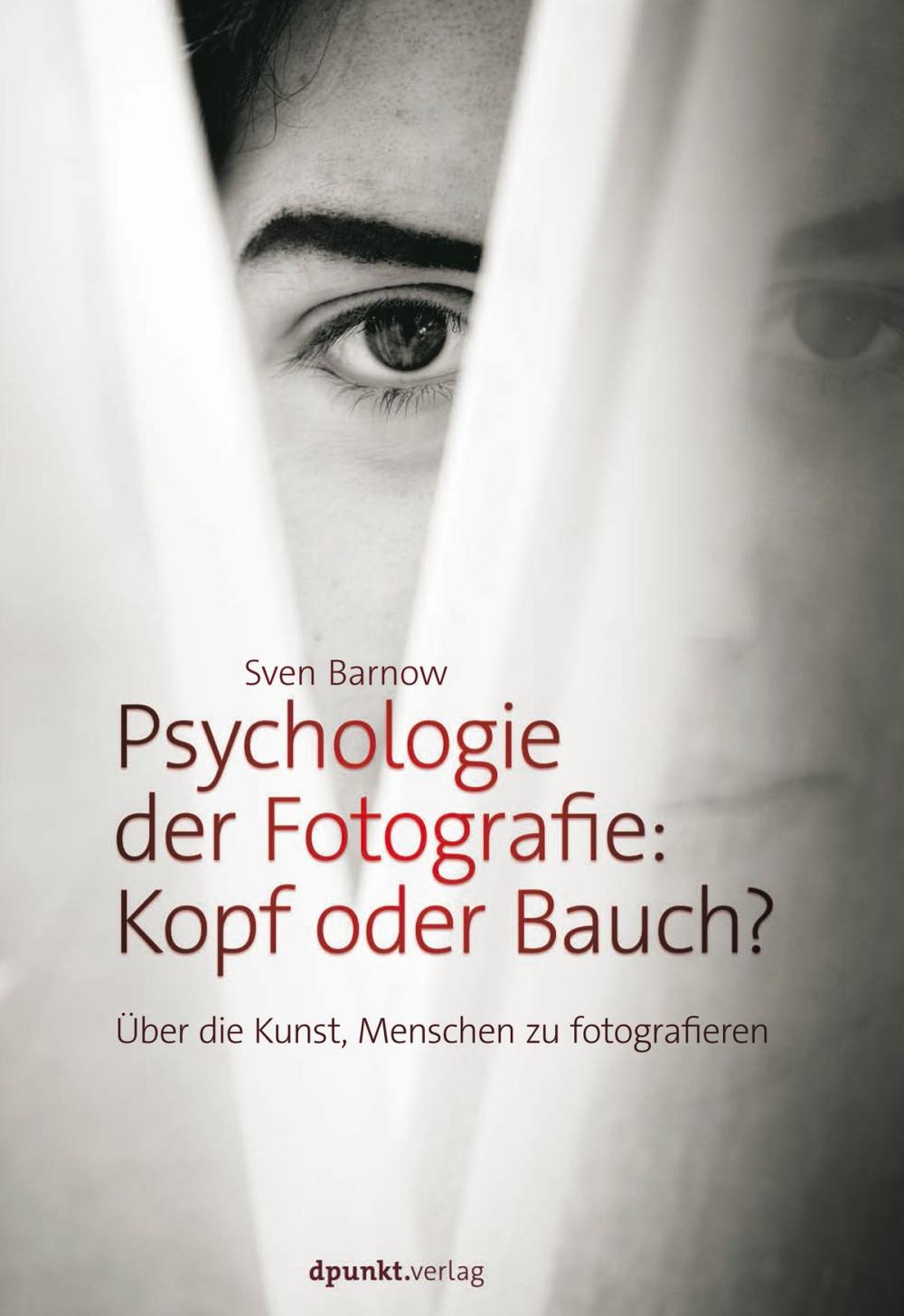 Big bigCover of Psychologie der Fotografie: Kopf oder Bauch?