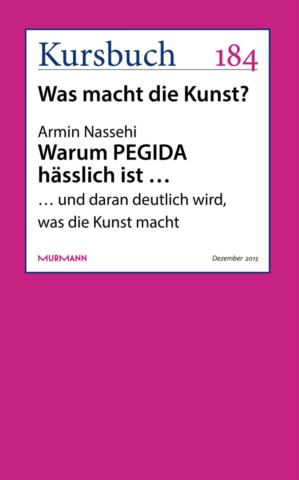 Big bigCover of Warum PEGIDA hässlich ist …